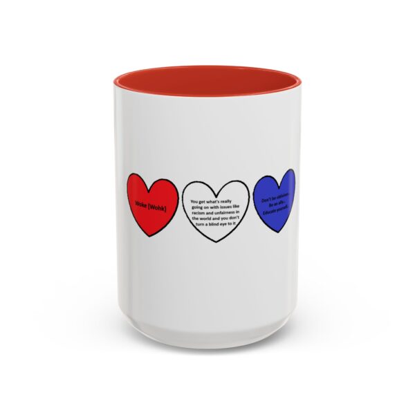 Woke Heart Accent Coffee Mug - Inspirational Quote Mug, Perfect Gift for Activists, Home Office Decor, Unique Coffee Lover Gift, 11oz & 15oz