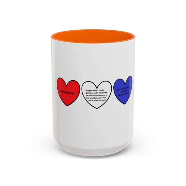 Woke Heart Accent Coffee Mug - Inspirational Quote Mug, Perfect Gift for Activists, Home Office Decor, Unique Coffee Lover Gift, 11oz & 15oz