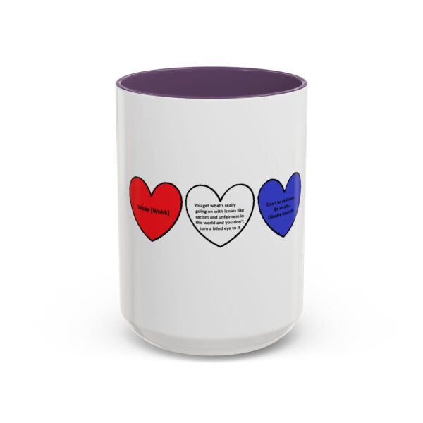 Woke Heart Accent Coffee Mug - Inspirational Quote Mug, Perfect Gift for Activists, Home Office Decor, Unique Coffee Lover Gift, 11oz & 15oz