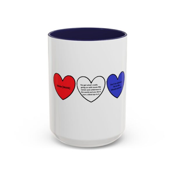 Woke Heart Accent Coffee Mug - Inspirational Quote Mug, Perfect Gift for Activists, Home Office Decor, Unique Coffee Lover Gift, 11oz & 15oz