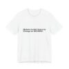 Empowering Unisex Tee: "History Is Not Yours to" | Perfect for Activists, Gift for History Buffs, Casual Wear, Statement Shirt,
