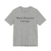 Main Character Energy Unisex Tee - Casual Wear, Gift for Friends, Everyday Style, Character Enthusiast, Relaxed Fit T-Shirt