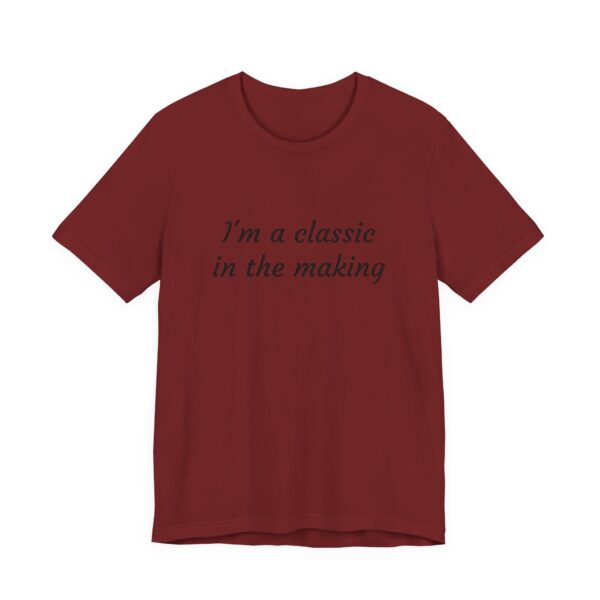 Classic Quote Unisex Tee, Casual Everyday Shirt, Funny Gift, Birthday Tee, Gift for Him/Her, Humor Apparel