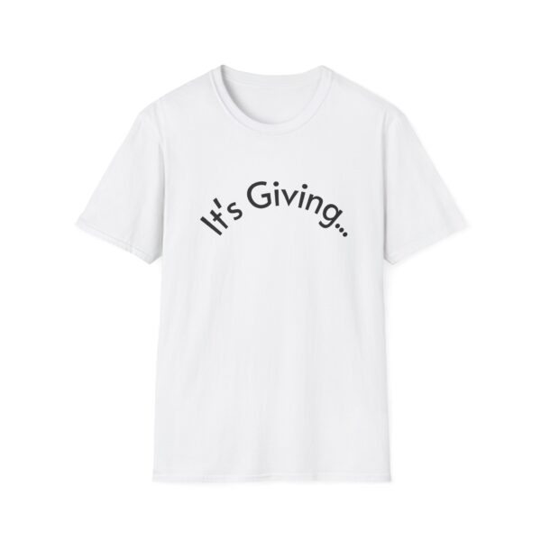 Unisex Softstyle T-Shirt - It's Giving... | Casual Wear, Gift for Friends, Birthday Gift, Everyday Style, Trendy Fashion