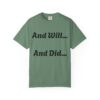 Inspirational Garment-Dyed T-Shirt, Motivational Tee, Self-Confidence Shirt, Perfect for Gifts, Everyday Casual Wear