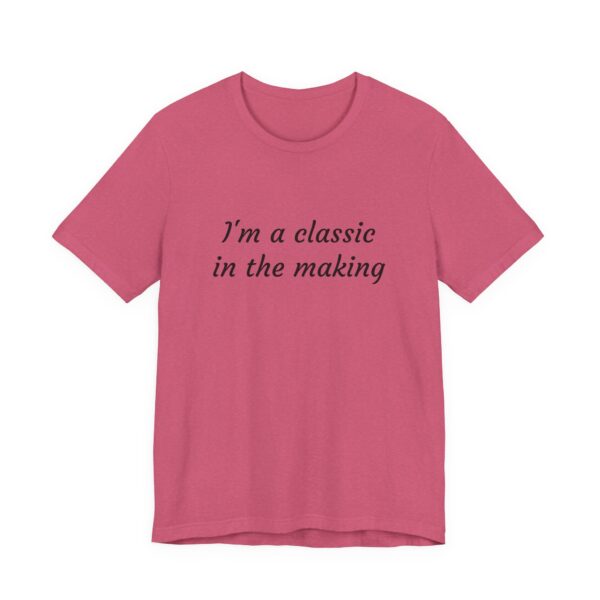Classic Quote Unisex Tee, Casual Everyday Shirt, Funny Gift, Birthday Tee, Gift for Him/Her, Humor Apparel