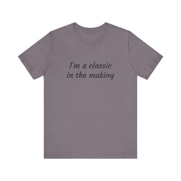 Classic Quote Unisex Tee, Casual Everyday Shirt, Funny Gift, Birthday Tee, Gift for Him/Her, Humor Apparel