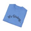 Unisex Softstyle T-Shirt - It's Giving... | Casual Wear, Gift for Friends, Birthday Gift, Everyday Style, Trendy Fashion