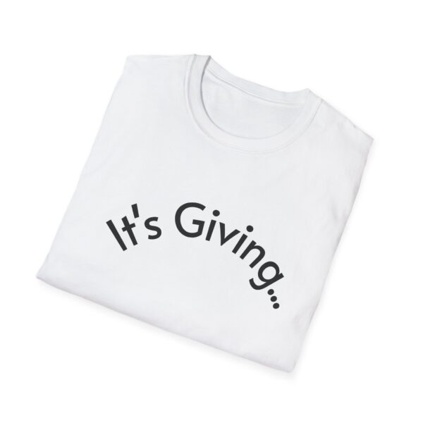 Unisex Softstyle T-Shirt - It's Giving... | Casual Wear, Gift for Friends, Birthday Gift, Everyday Style, Trendy Fashion