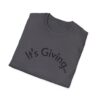 Unisex Softstyle T-Shirt - It's Giving... | Casual Wear, Gift for Friends, Birthday Gift, Everyday Style, Trendy Fashion