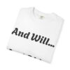 Inspirational Garment-Dyed T-Shirt, Motivational Tee, Self-Confidence Shirt, Perfect for Gifts, Everyday Casual Wear