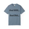 Inspirational Garment-Dyed T-Shirt, Motivational Tee, Self-Confidence Shirt, Perfect for Gifts, Everyday Casual Wear