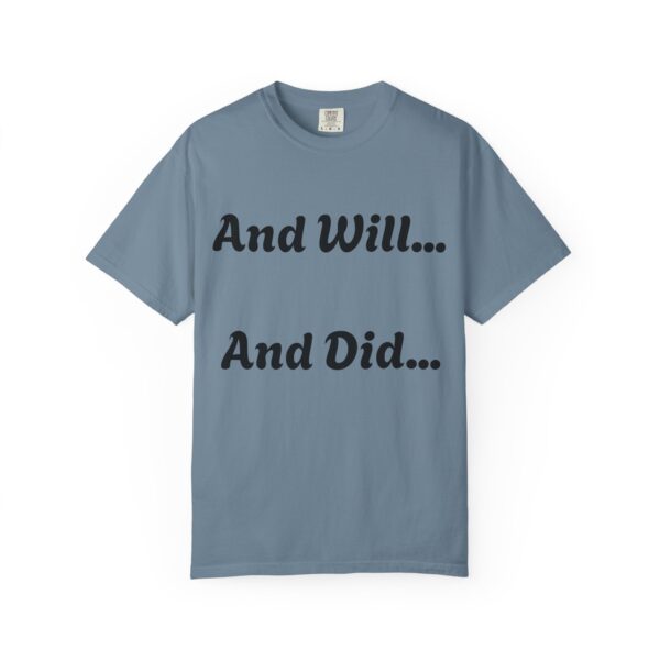 Inspirational Garment-Dyed T-Shirt, Motivational Tee, Self-Confidence Shirt, Perfect for Gifts, Everyday Casual Wear
