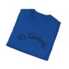 Unisex Softstyle T-Shirt - It's Giving... | Casual Wear, Gift for Friends, Birthday Gift, Everyday Style, Trendy Fashion