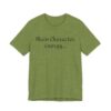 Main Character Energy Unisex Tee - Casual Wear, Gift for Friends, Everyday Style, Character Enthusiast, Relaxed Fit T-Shirt