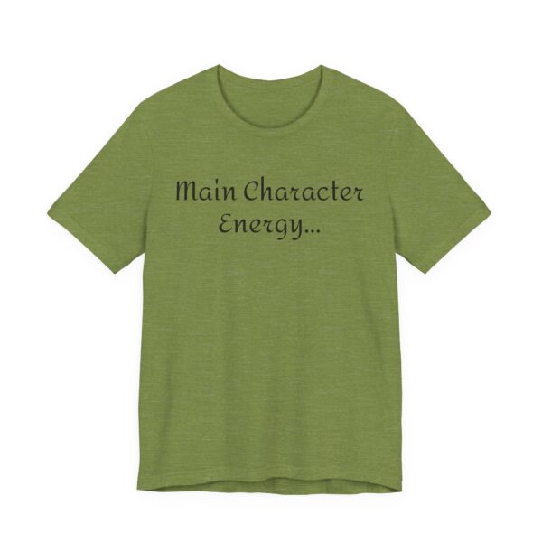 Main Character Energy Unisex Tee - Casual Wear, Gift for Friends, Everyday Style, Character Enthusiast, Relaxed Fit T-Shirt