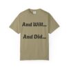 Inspirational Garment-Dyed T-Shirt, Motivational Tee, Self-Confidence Shirt, Perfect for Gifts, Everyday Casual Wear