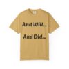 Inspirational Garment-Dyed T-Shirt, Motivational Tee, Self-Confidence Shirt, Perfect for Gifts, Everyday Casual Wear