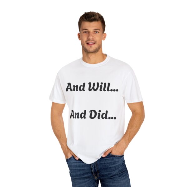 Inspirational Garment-Dyed T-Shirt, Motivational Tee, Self-Confidence Shirt, Perfect for Gifts, Everyday Casual Wear