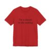 Classic Quote Unisex Tee, Casual Everyday Shirt, Funny Gift, Birthday Tee, Gift for Him/Her, Humor Apparel