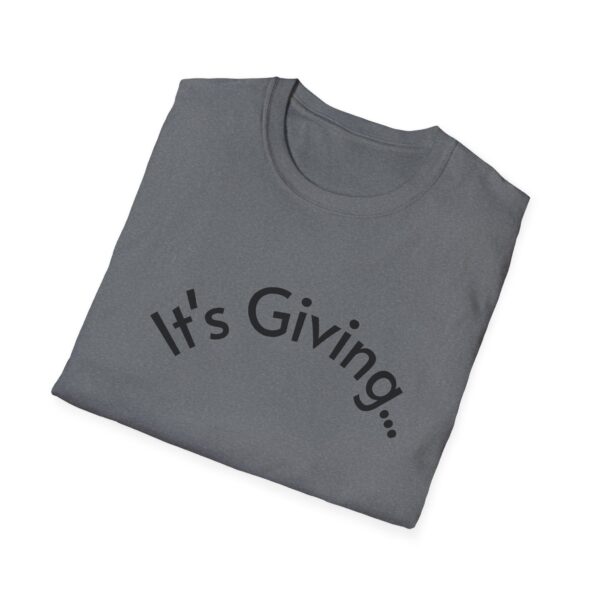 Unisex Softstyle T-Shirt - It's Giving... | Casual Wear, Gift for Friends, Birthday Gift, Everyday Style, Trendy Fashion