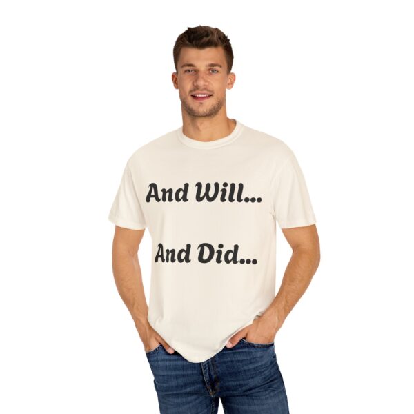 Inspirational Garment-Dyed T-Shirt, Motivational Tee, Self-Confidence Shirt, Perfect for Gifts, Everyday Casual Wear