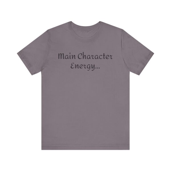 Main Character Energy Unisex Tee - Casual Wear, Gift for Friends, Everyday Style, Character Enthusiast, Relaxed Fit T-Shirt