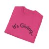 Unisex Softstyle T-Shirt - It's Giving... | Casual Wear, Gift for Friends, Birthday Gift, Everyday Style, Trendy Fashion