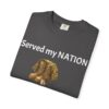 Patriotic Peace Tee - Served my NATION, Now protecting my PEACE, Unisex Garment-Dyed T-shirt, Veteran Pride Shirt, Comfortable Casual [...]