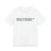 Empowering Unisex Tee: "History Is Not Yours to" | Perfect for Activists, Gift for History Buffs, Casual Wear, Statement Shirt,