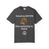 Patriotic Peace Tee - Served my NATION, Now protecting my PEACE, Unisex Garment-Dyed T-shirt, Veteran Pride Shirt, Comfortable Casual [...]
