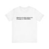 Empowering Unisex Tee: "History Is Not Yours to" | Perfect for Activists, Gift for History Buffs, Casual Wear, Statement Shirt,