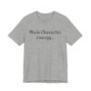 14393745339614713536_2048.jpeg Main Character Energy Unisex Tee - Casual Wear, Gift for Friends, Everyday Style, Character Enthusiast, Relaxed Fit T-Shirt