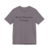 16034805043768631956_2048.jpeg Main Character Energy Unisex Tee - Casual Wear, Gift for Friends, Everyday Style, Character Enthusiast, Relaxed Fit T-Shirt