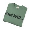 17665111083219781144_2048.jpeg Inspirational Garment-Dyed T-Shirt, Motivational Tee, Self-Confidence Shirt, Perfect for Gifts, Everyday Casual Wear