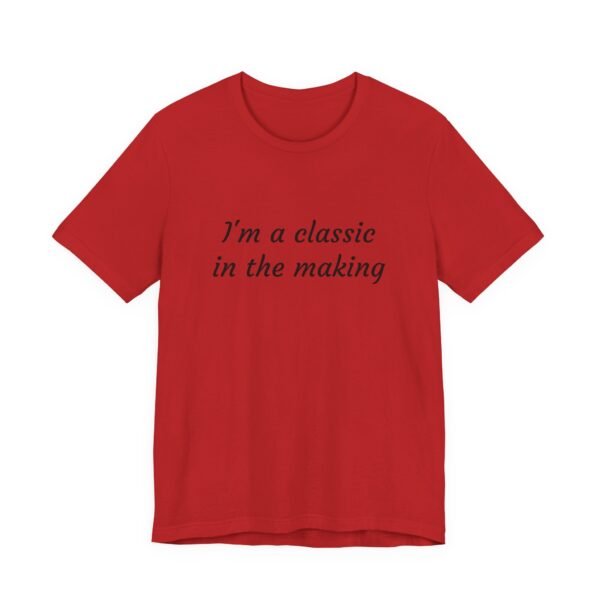 Classic Quote Unisex Tee, Casual Everyday Shirt, Funny Gift, Birthday Tee, Gift for Him/Her, Humor Apparel