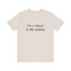 Classic Quote Unisex Tee, Casual Everyday Shirt, Funny Gift, Birthday Tee, Gift for Him/Her, Humor Apparel