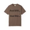 18277483641632911997_2048.jpeg Inspirational Garment-Dyed T-Shirt, Motivational Tee, Self-Confidence Shirt, Perfect for Gifts, Everyday Casual Wear