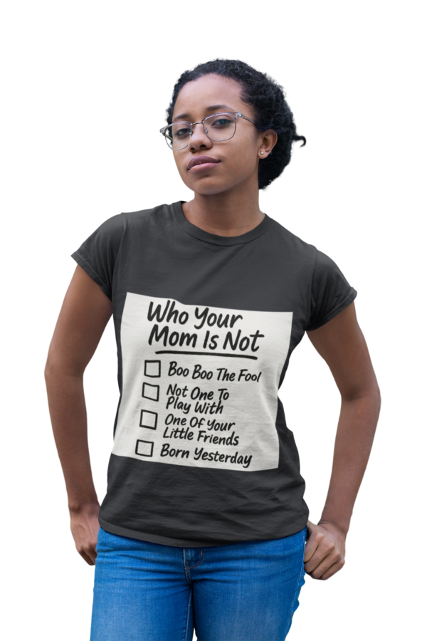 20250927193507-1f09bd91-2bfe-6ae0-869c-0a24d4455030.png Funny Unisex T-Shirt for Sassy Humor Lovers, Who Your Mom Is Not Tee, Gift for Friends, Birthday, Casual Wear, Comfy Summer Tee