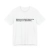 Empowering Unisex Tee: "History Is Not Yours to" | Perfect for Activists, Gift for History Buffs, Casual Wear, Statement Shirt,