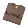 3500431150532070638_2048.jpeg Inspirational Garment-Dyed T-Shirt, Motivational Tee, Self-Confidence Shirt, Perfect for Gifts, Everyday Casual Wear
