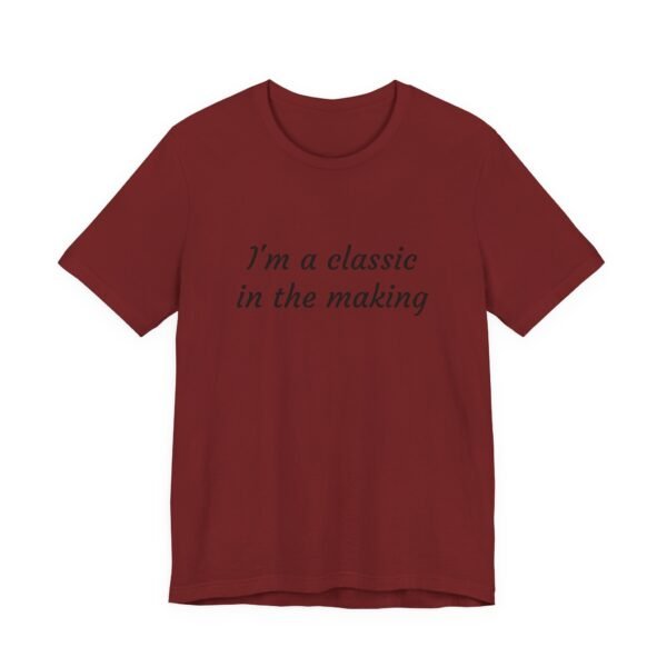 Classic Quote Unisex Tee, Casual Everyday Shirt, Funny Gift, Birthday Tee, Gift for Him/Her, Humor Apparel