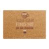 You Can Find Me In Da House Doormat | Coffee & Wine Welcome Mat