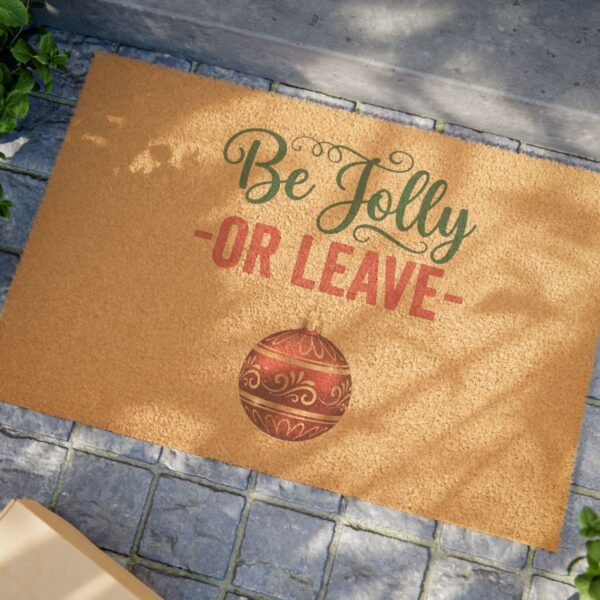 Be Jolly or Leave Doormat | Christmas Ornament Holiday Welcome Mat