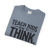 Teach Kids How to Think Not What to Think T-Shirt | Typography Tee