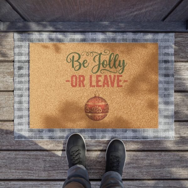 Be Jolly or Leave Doormat | Christmas Ornament Holiday Welcome Mat